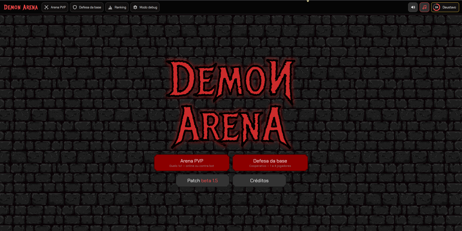 Tela inicial com a barra de abas fixa no topo, o nome "Demon Arena" à esquerda e, ao lado, Arena PVP, Defesa da base e Ranking; o logo do jogo no centro da parede de tijolo e, embaixo dele, os botões "Arena PVP, duelo 1x1" e "Defesa da base, cooperativo, 1 a 4 jogadores"; no canto direito da barra, o som, a música e o anel de nível do jogador